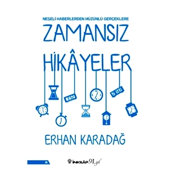 Neşeli Haberlerden Hüzünlü Gerçeklere Zamansız Hikayeler