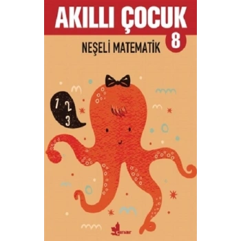 Neşeli Matematik - Akıllı Çocuk 8