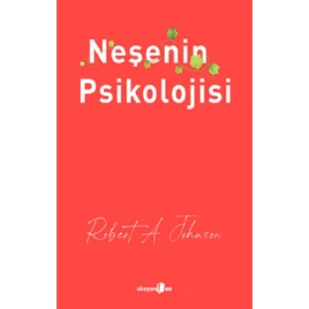 Neşenin Psikolojisi