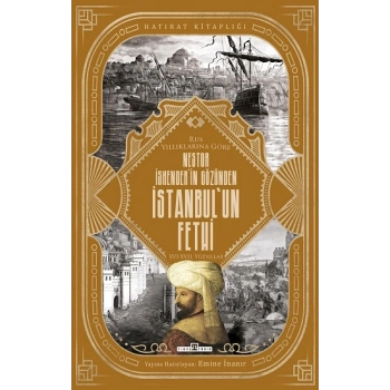 Nestor İskenderin Gözünden İstanbulun Fethi