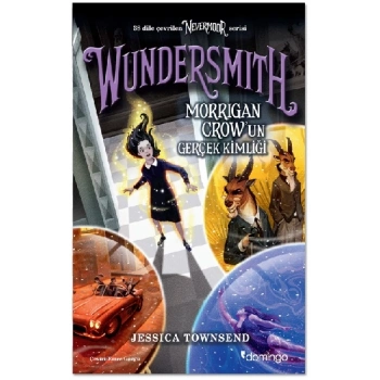 Nevermoor - Wundersmith: Morrigan Crow’un Gerçek Kimliği