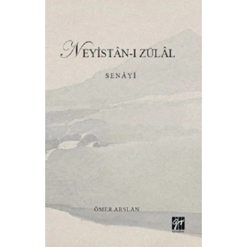 Neyistan-ı Zülal  - Senayi