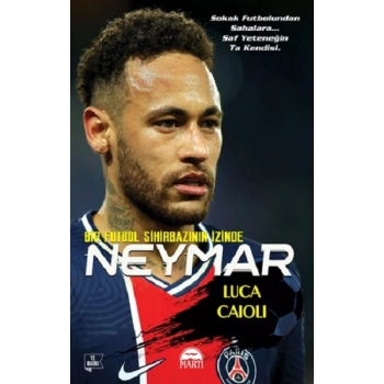 Neymar - Bir Futbol Sihirbazının İzinde