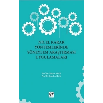 Nicel Karar Yöntemlerinde Yöneylem Araştırması Uygulamaları