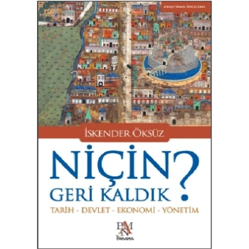 Niçin Geri Kaldık?
