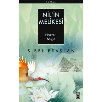 Nil’in Melikesi - Hazreti Asiye