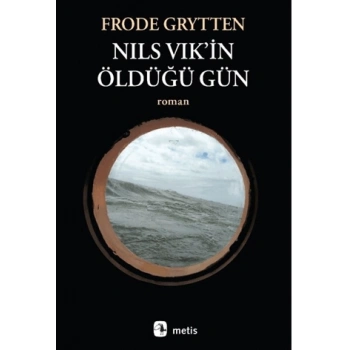 Nils Vik’in Öldüğü Gün