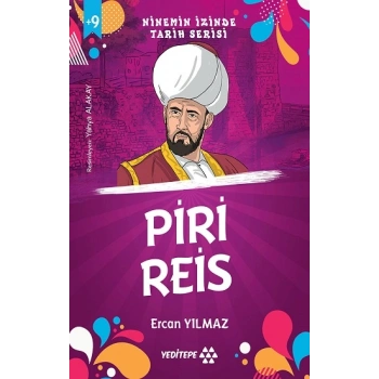 Ninemin İzinde Tarih Serisi - Piri Reis