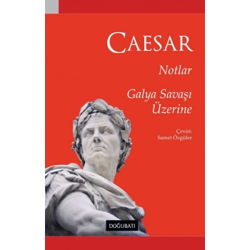 Notlar Galya Savaşı Üzerine