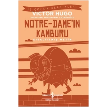 Notre-Dame’ın Kamburu (Kısaltılmış Metin)