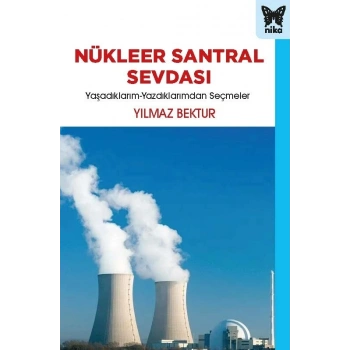 Nükleer Santral Sevdası