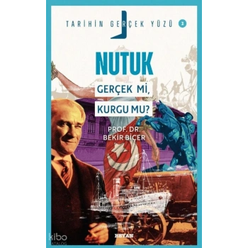 Nutuk; Gerçek mi, Kurgu mu?;Tarihin Gerçek Yüzü - 2