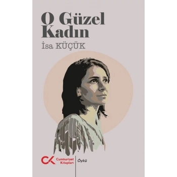 O Güzel Kadın