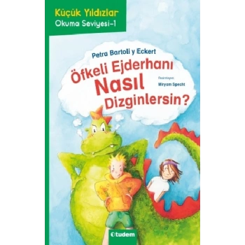 Öfkeli Ejderhanı Nasıl Dizginlersin?
