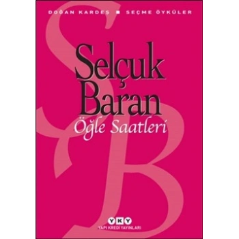 Öğle Saatleri Seçme Öyküler