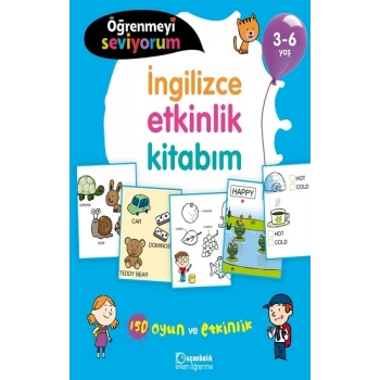 Öğrenmeyi Seviyorum - İngilizce Etkinlik Kitabım 3-6 Yaş