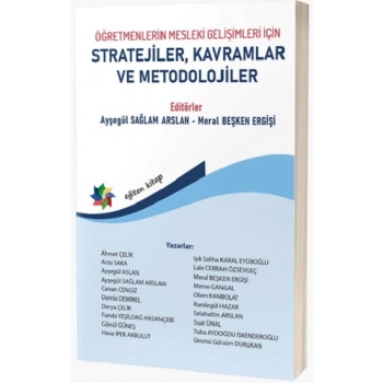 Öğretmenlerin Mesleki Gelişimleri İçin Stratejiler, Kavramlar Ve Metodolojiler