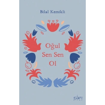 Oğul Sen Sen Ol