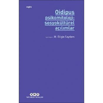 Oidipus Psikomitoloji 2: Sosyokültürel Açılımlar