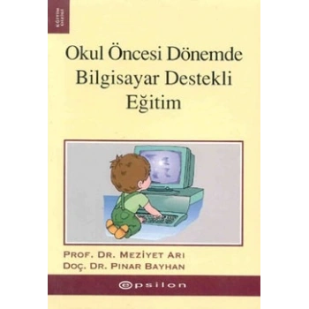 Okul Öncesi Dönemde  Bilgisayar Destekli Eğitim