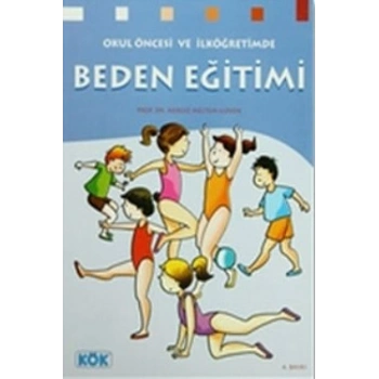 Okul Öncesi ve İlköğretimde Beden Eğitimi