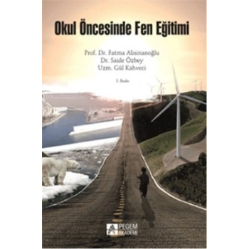 Okul Öncesinde Fen Eğitimi