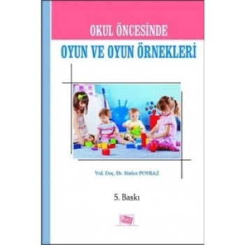 Okul Öncesinde Oyun ve Oyun Örnekleri