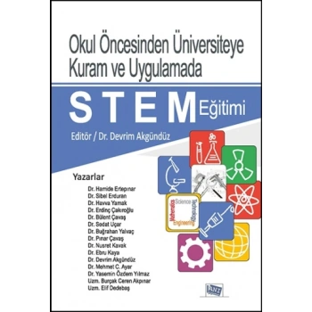 Okul Öncesinden Üniversiteye Kuram ve Uygulamada STEM Eğitimi