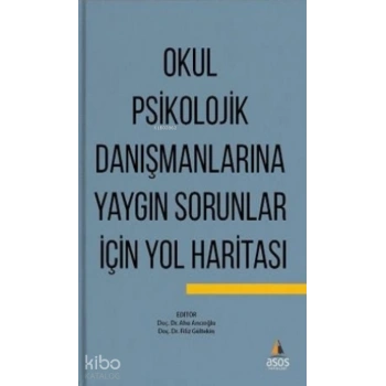 Okul Psikolojik Danışmanlarına Yaygın Sorunlar İçin Yol Haritası