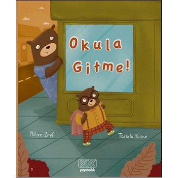 Okula Gitme !