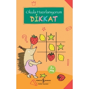 Okula Hazırlanıyorum - Dikkat