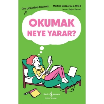 Okumak Neye Yarar?