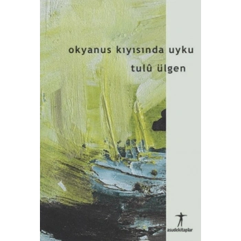 Okyanus Kıyısında Uyku