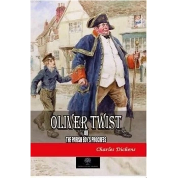 Oliver Twist or The Parish Boys Progress