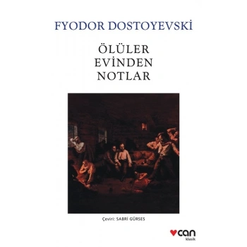 Ölüler Evinden Notlar (Yeni Beyaz Kapak)