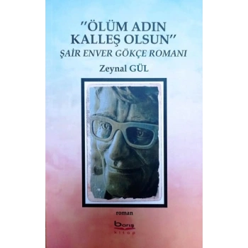 Ölüm Adın Kalleş Olsun
