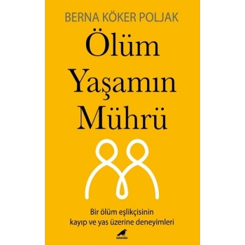 Ölüm Yaşamın Mührü