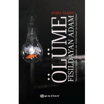 Ölüme Fısıldayan Adam