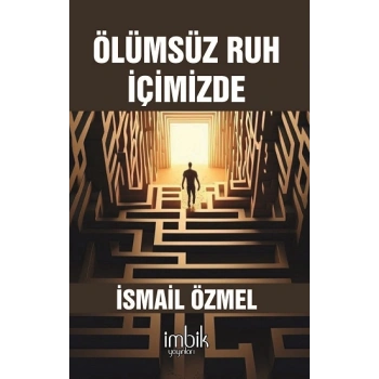 Ölümsüz Ruh İçimizde