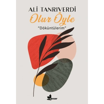 Olur Öyle  ‘‘Döküntülerim’’
