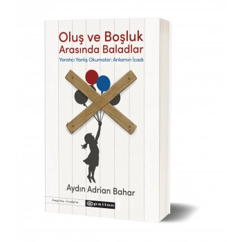 Oluş ve Boşluk Arasında Baladlar