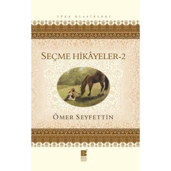 Ömer Seyfettin Seçme Hikayeler 2