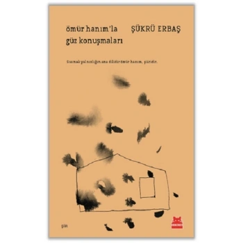 Ömür Hanım’la Güz Konuşmaları