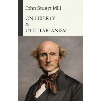 On Liberty & Utilitarianism
