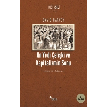 On Yedi Çelişki ve Kapitalizmin Sonu