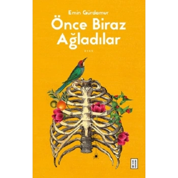 Önce Biraz Ağladılar