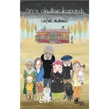 Önce Okullar Kapandı