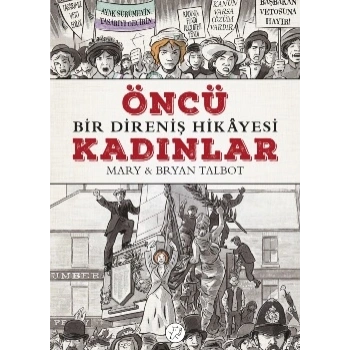 Öncü Kadınlar - Bir Direniş Hikayesi