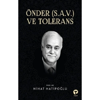 Önder (S.A.V.) ve Toleransa