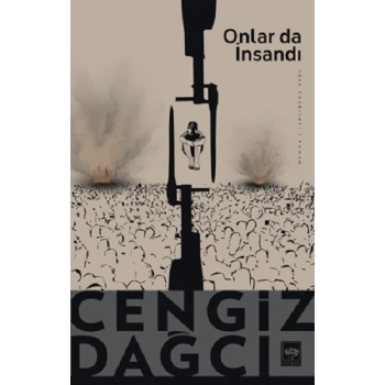 Onlar da İnsandı